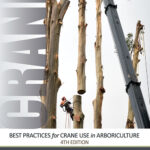 Best Practices for Crane Use in Arboriculture - 4th Edition