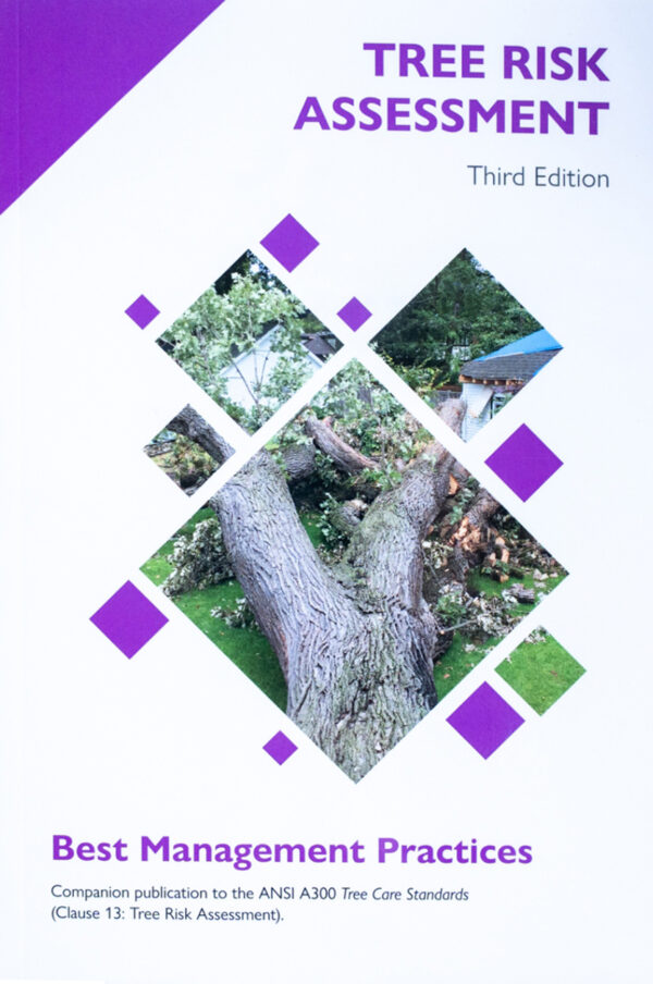 Tree Risk Assessment - Tree Care Industry Association, LLC.
